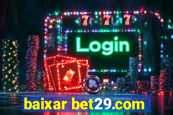 baixar bet29.com